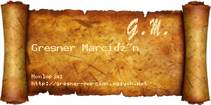 Gresner Marcián névjegykártya